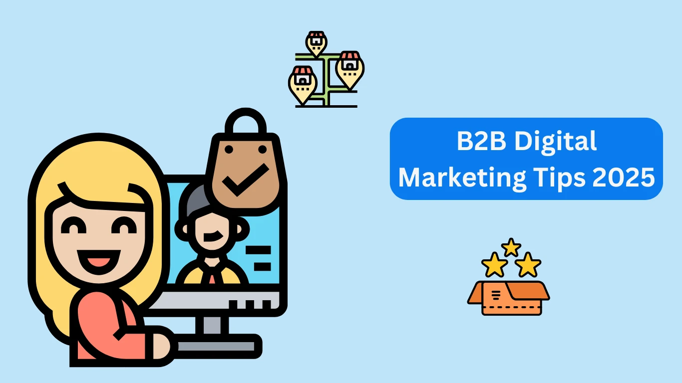 B2B Digital Marketing Tips 2025