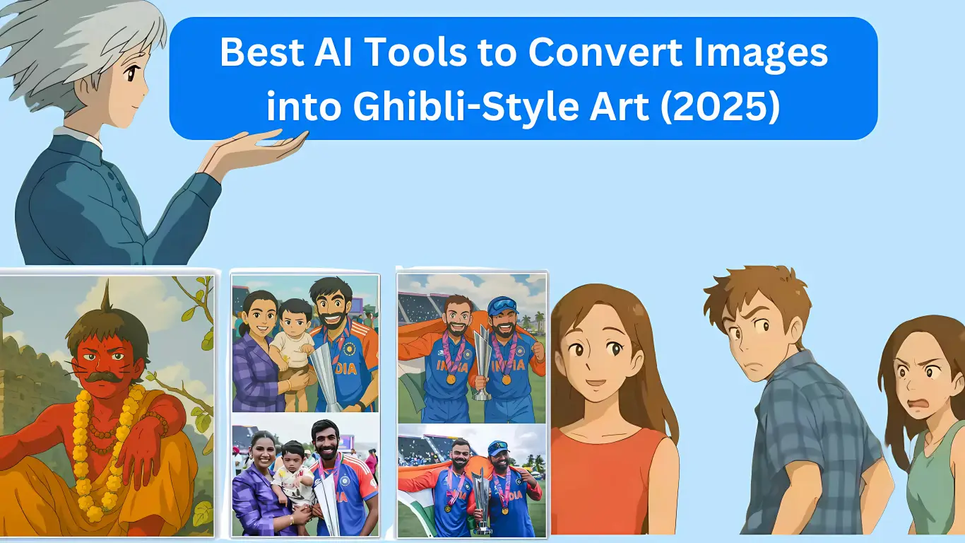 Best AI Tools to Convert Images into Ghibli-Style Art (2025)