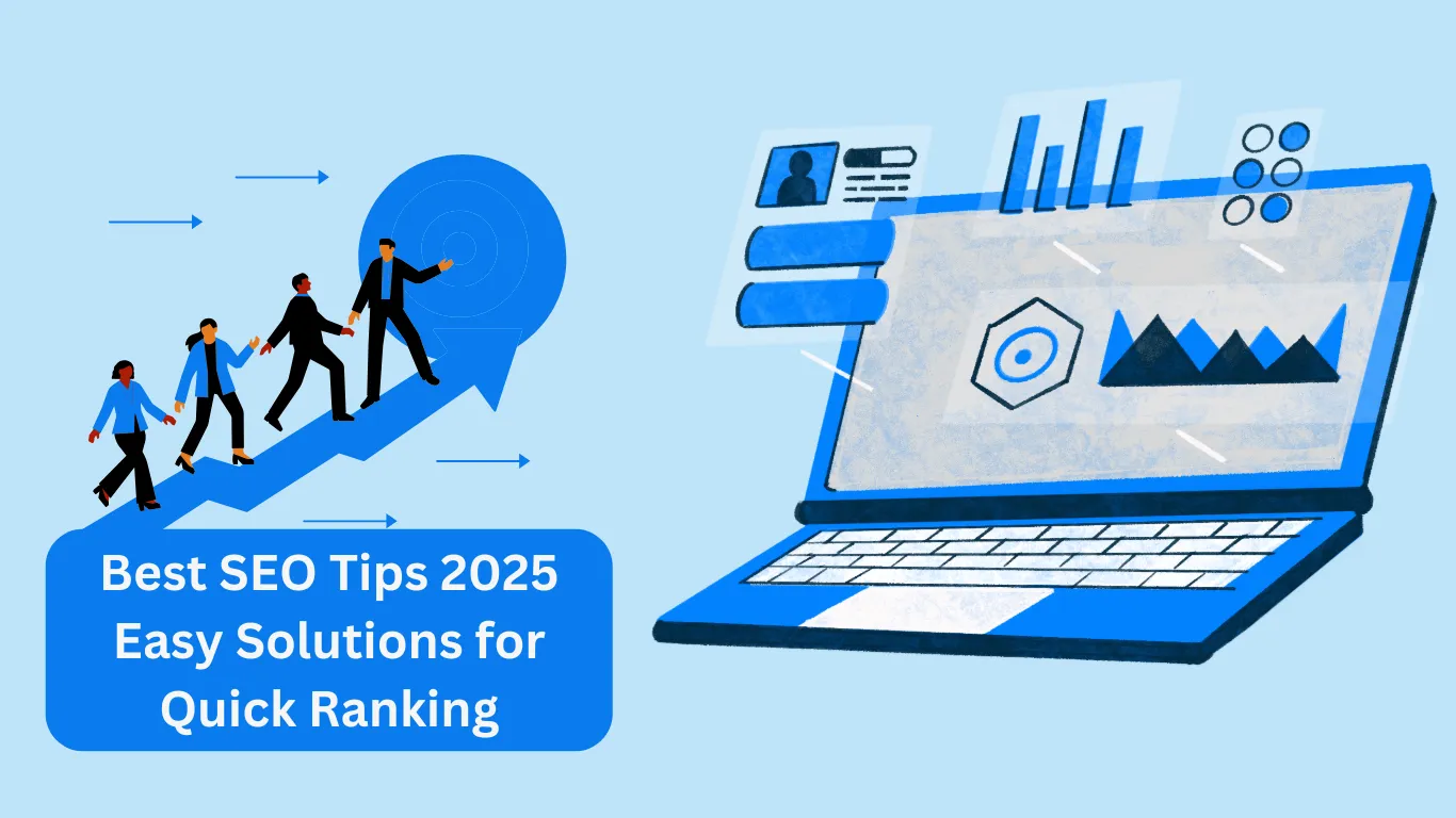 Best SEO Tips 2025: Easy Solutions for Quick Ranking