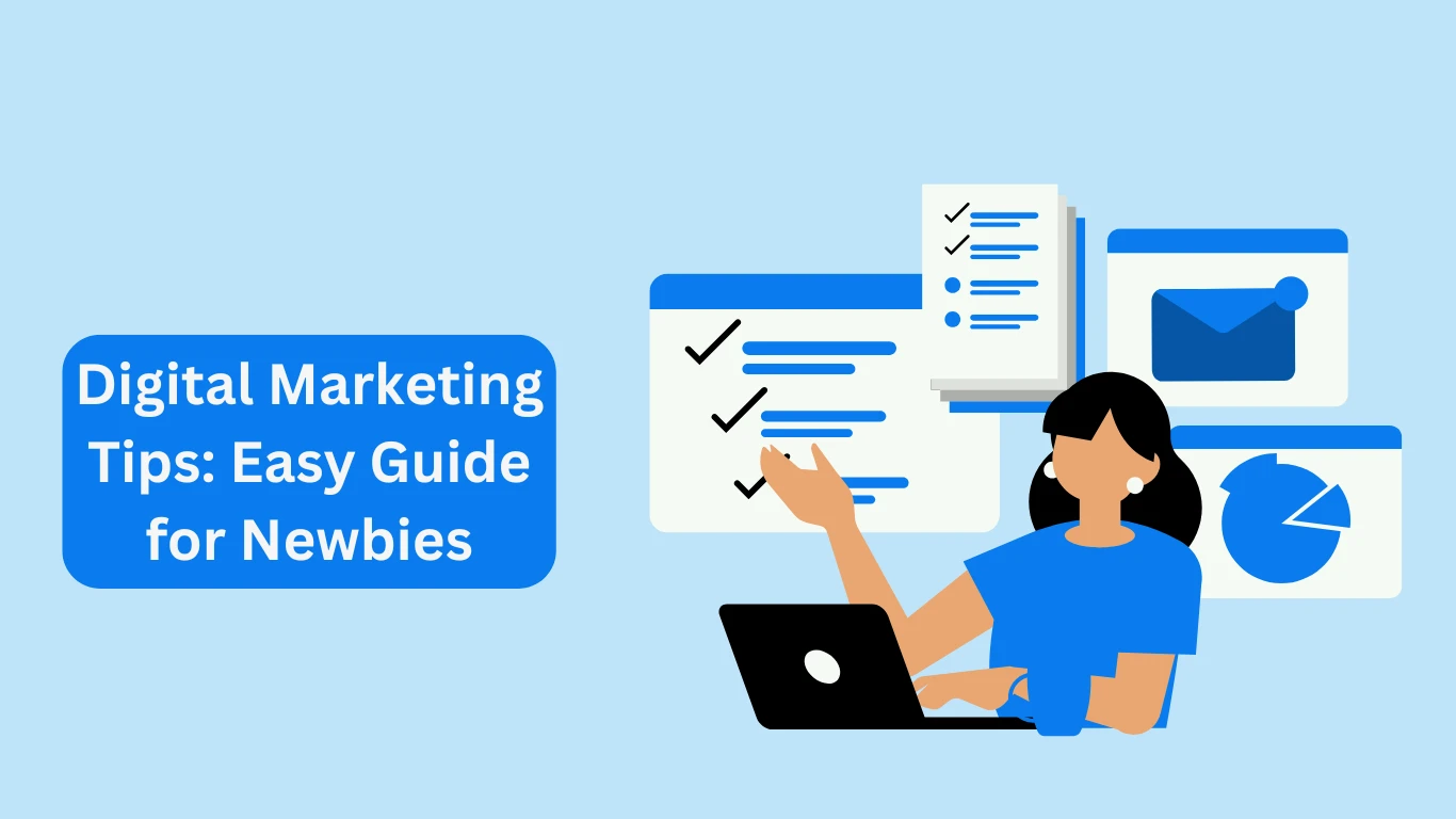 Digital Marketing Tips: Easy Guide for Newbies
