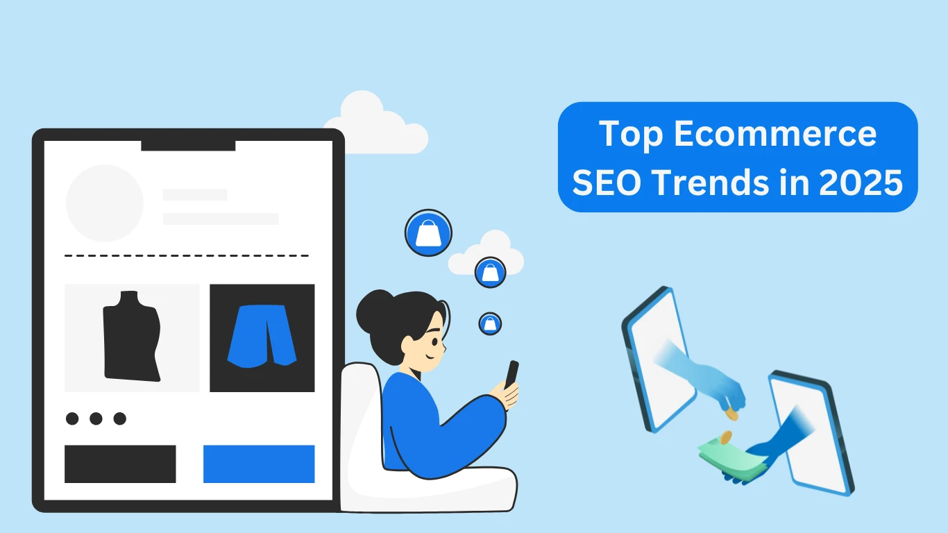 Top Ecommerce SEO Trends in 2025
