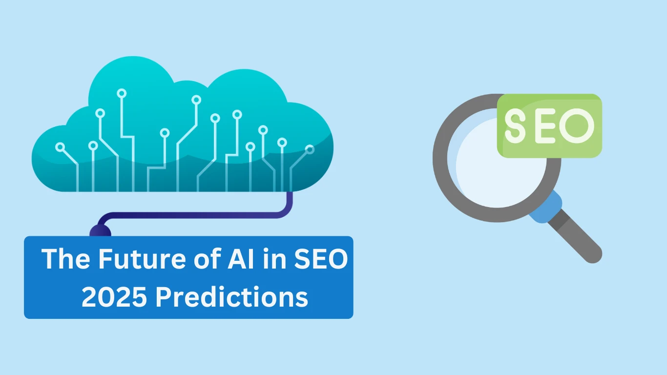 The Future of AI in SEO: 2025 Predictions You Can't Miss!