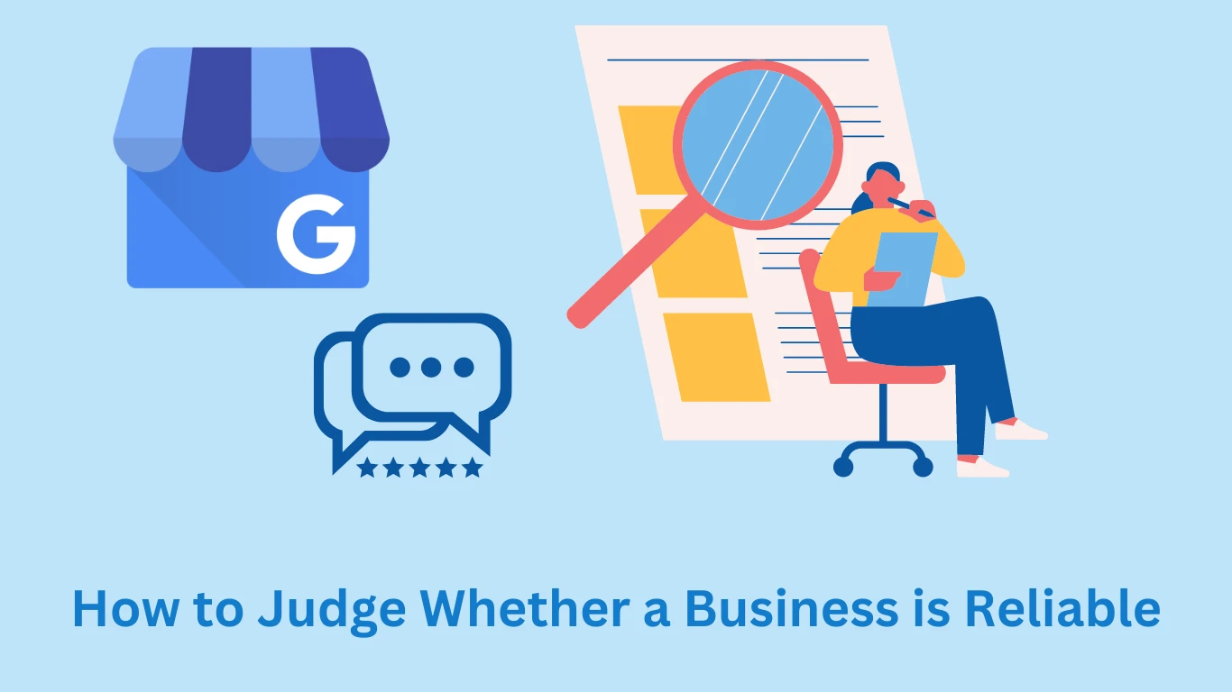 How to Judge Whether a Business is Reliable: The Complete Guide