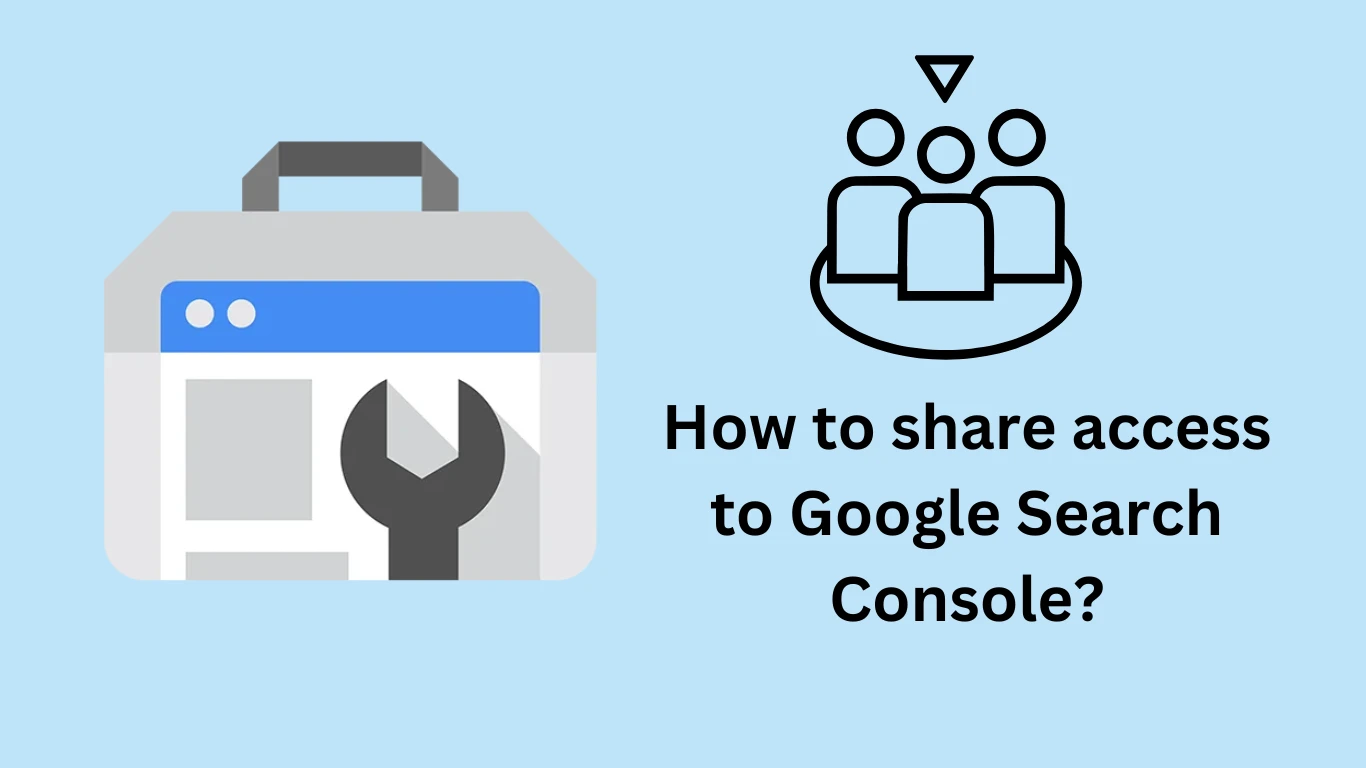 How to share access to Google Search Console?