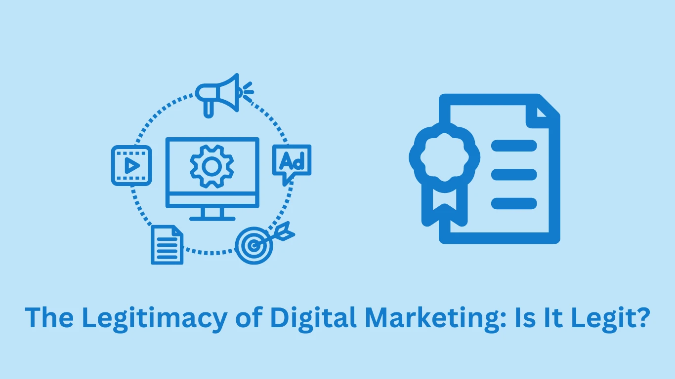 The Legitimacy of Digital Marketing: Is It Legit?