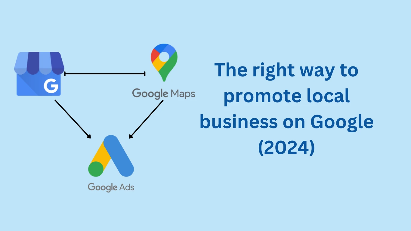 The right way to promote local business on Google (2024)