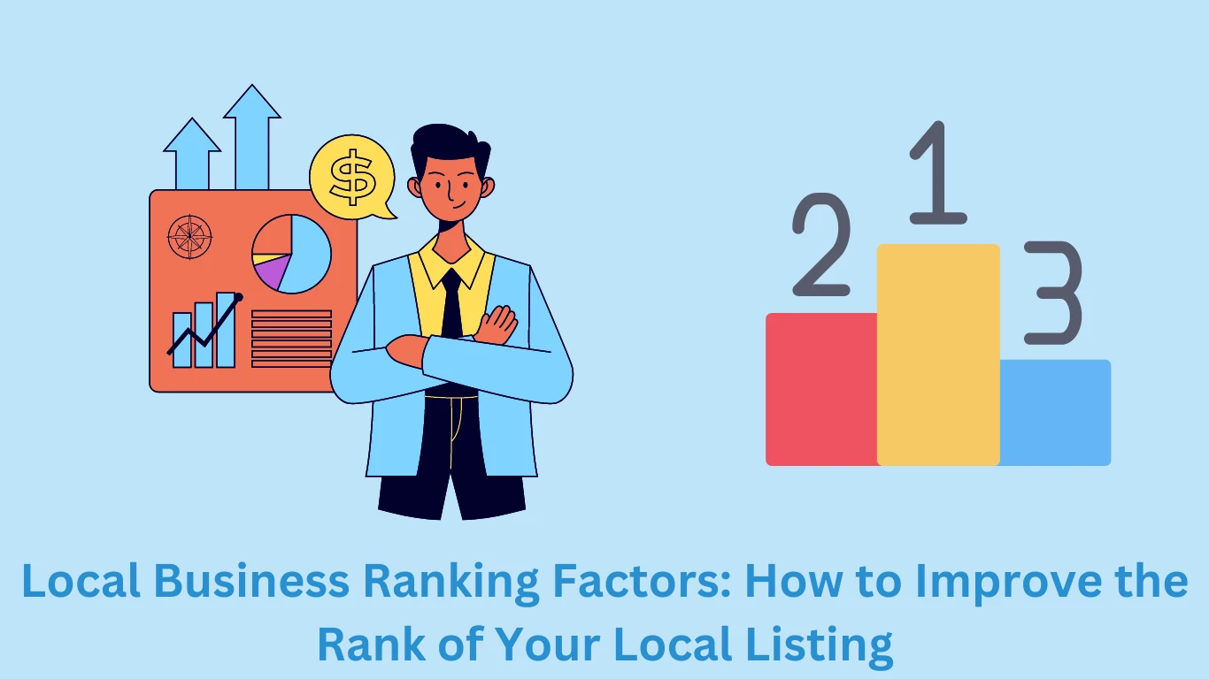 Local Business Ranking Factors: How to improve the rank of your local listing?