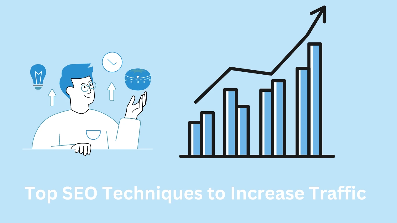 Top SEO Techniques to Increase Traffic