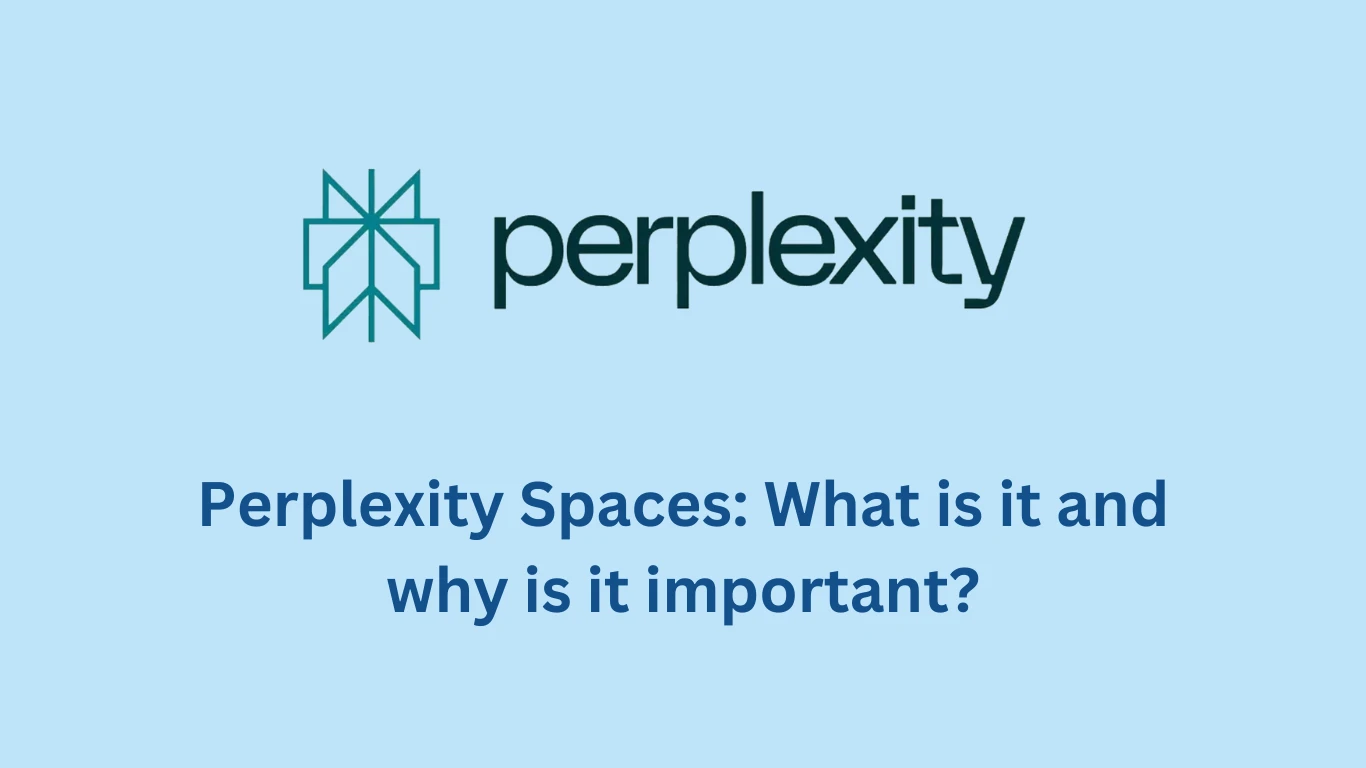 Perplexity Spaces: What is it and why is it important?