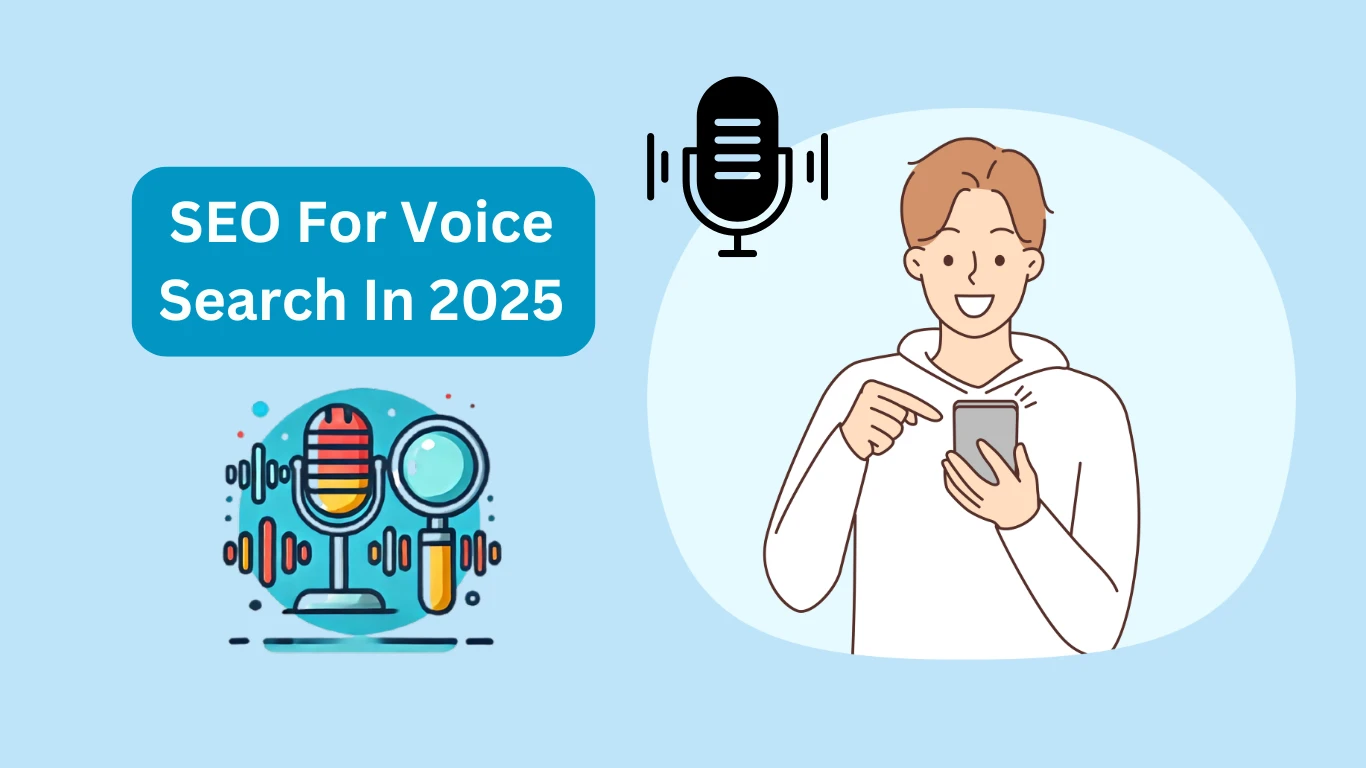 SEO for Voice Search in 2025: Optimizing for Conversational Queries